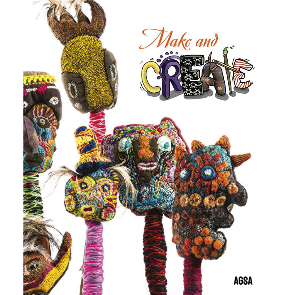 'Make and Create' book cover featuring a photo of photo of sewn figures with decorated sticks on a white background.
