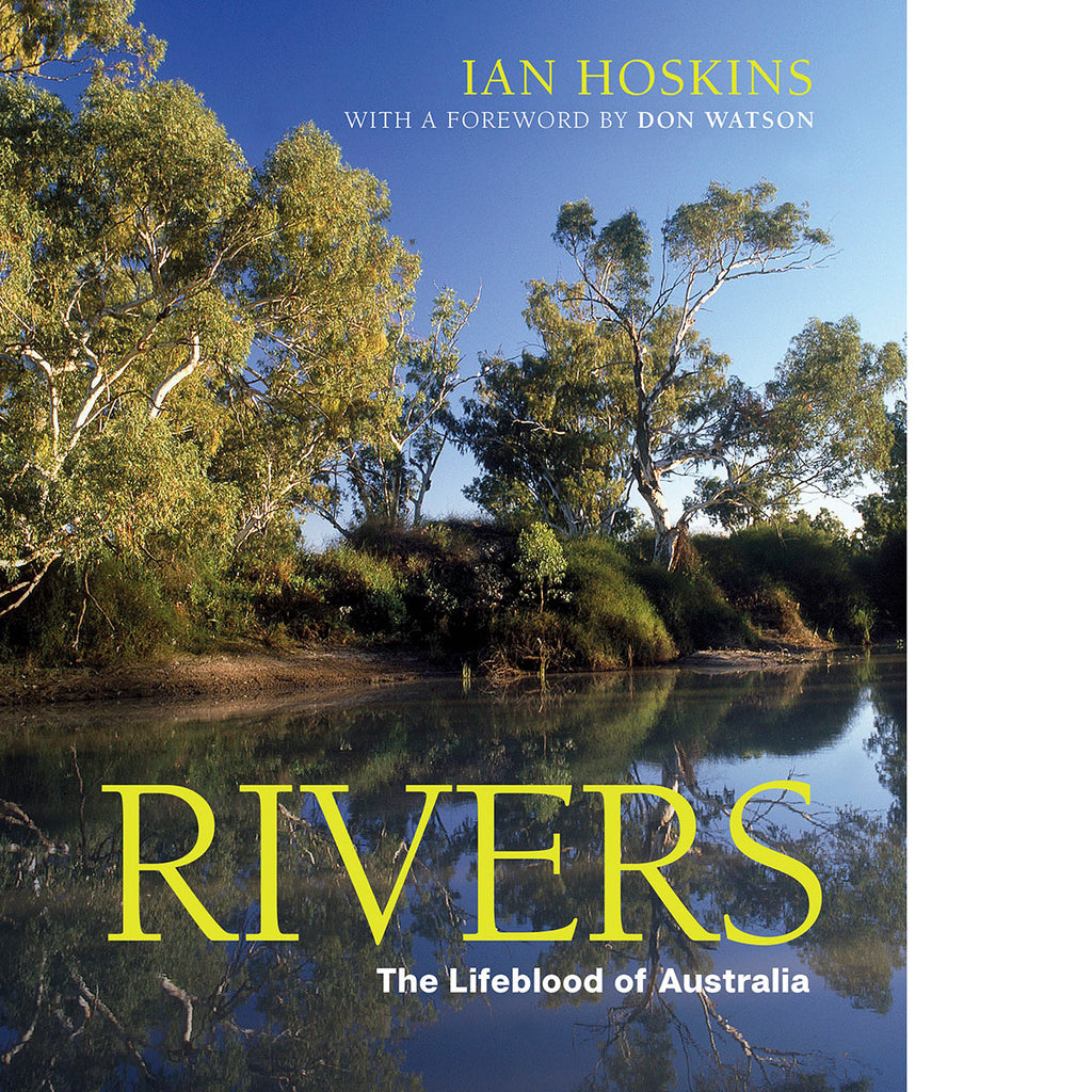 Rivers The Lifeblood of Australia – National Museum Australia