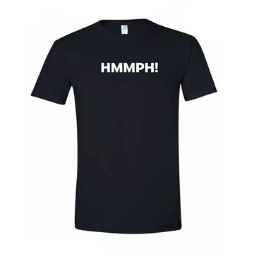 Front view of a black tshirt with the text 'Hmmph!' in white.