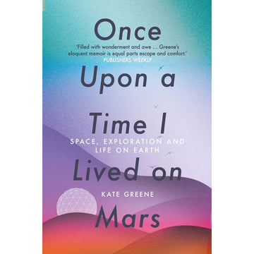 'Once Upon a Time I Lived on Mars' book cover featuring a colourful gradient background and the titled written large across the cover.