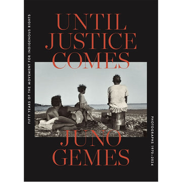 Book cover of 'Until Justice Comes' by Juno Gemes with a black and white photo of three people on a beach.