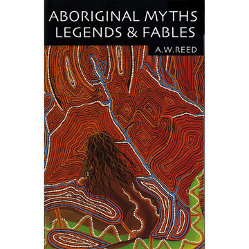 'Aboriginal Myths Legends & Fables' book cover featuring an Indigenous panting in orange, blue and green with the outline of a person.