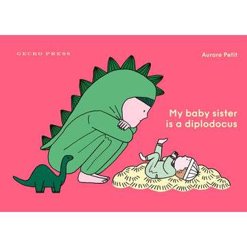'My baby sister is a diplodocus' book cover featuring an illustration of a child wearing a green dinosaur costume and looking down at a baby.