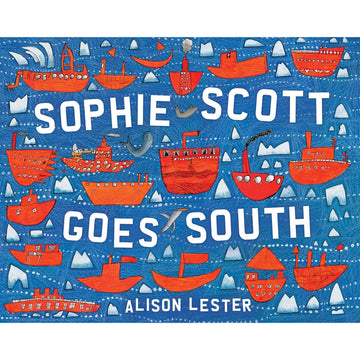 'Sophie Scott Goes South' book cover featuring illustrations of orange boats surrounded by icebergs and water.