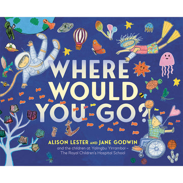 Book cover of 'Where Would You Go?' with colorful illustrations and text.