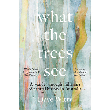 'What the Trees See' book cover featuring a painting of tree bark in shades of green, yellow and red.