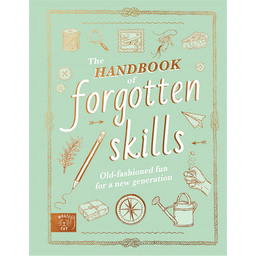 'Handbook of Forgotten Skills' book cover featuring illustrations of tools and materials including a watering can, pencil and spool of thread on a green background.