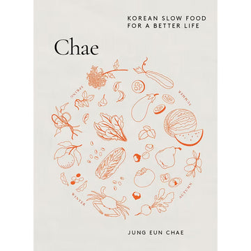 Book cover of 'Chae: Korean Slow Food for a Better Life' with illustrations of vegetables and fruits.