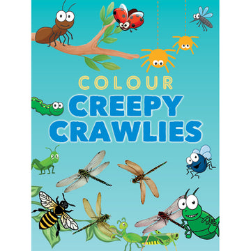 'Colour Creepy Crawlies' book cover featuring illustrations of different bugs including dragonflies, spiders, ants and bees.