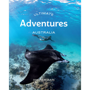 'Ultimate Adventures Australia' book cover featuring a photo of a sting ray and a swimmer swimming underwater.