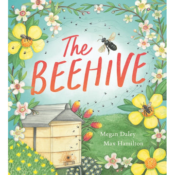 'The Beehive' book cover featuring an illustration of a wooden beehive with bees flying out with a border of flowers around the cover.