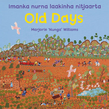 Book cover of 'Old Days' by Marjorie 'Nunga' Williams with a colorful illustration of a landscape and people.