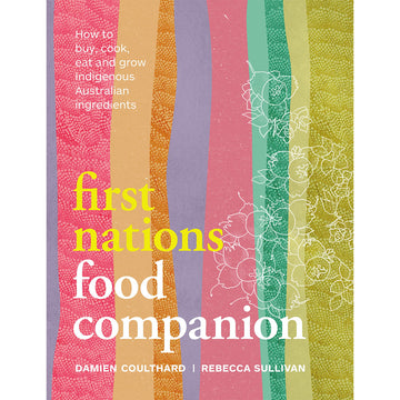 'First Nations Food Companion' book cover featuring a coloured vertical stripe background with a line drawing in white of berries.