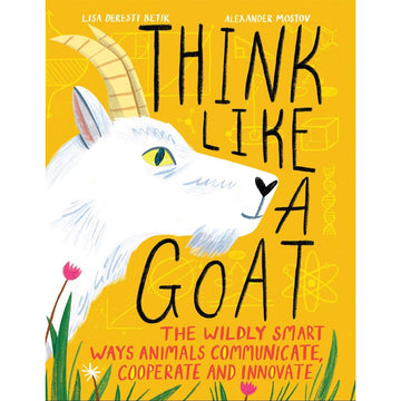 'Think like a Goat' book cover featuring an illustration of a white goat on a yellow background with scientific symbols. 