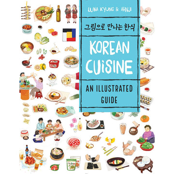 Book cover of 'Korean Cuisine: An Illustrated Guide' with illustrations of food and people on a white background.