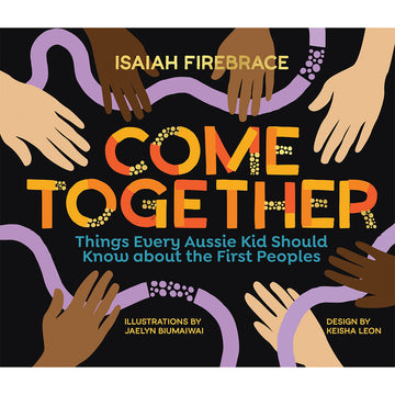 'Come Together' book cover featuring an illustration of childrens' hands around the cover with the title in the middle.