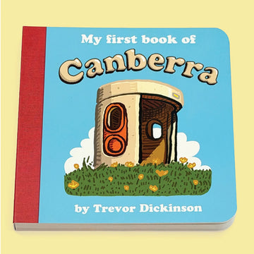 Children's book titled 'My first book of Canberra' by Trevor Dickinson on a yellow background.