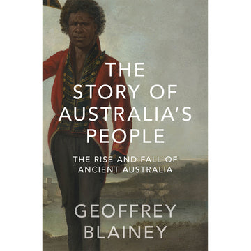 Book cover of 'The Story of Australia's People' by Geoffrey Blainey with a historical illustration on the left.