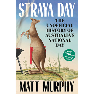Book cover of 'Straya Day' by Matt Murphy featuring a kangaroo barbecuing.