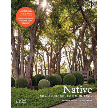 'Native: Art and Design with Native Australian Plants' book cover featuring a photo of trees and perfectly round green shrubs in a garden.