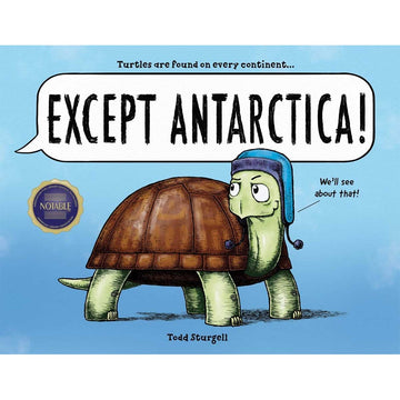 Illustrated book cover of 'Except Antarctica' with a turtle character wearing a blue hat on a blue background.