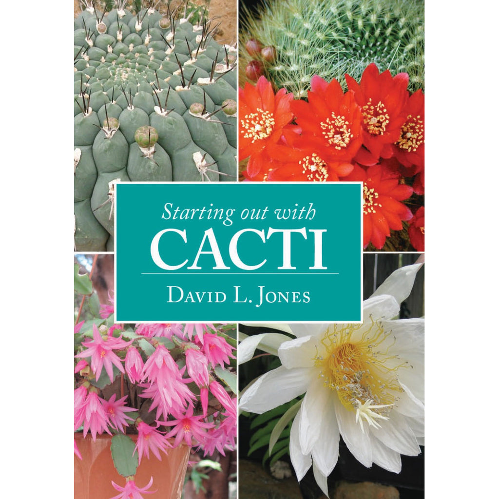 Starting Out with Cacti - David L Jones – National Museum Australia