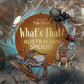 'What's That? Australian Spiders' book cover featuring illustrations of five different spiders on a web.