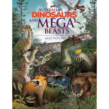 'Australian Dinosaurs and Mega Beasts' book cover featuring illustrations of different dinosaurs in a a forest.