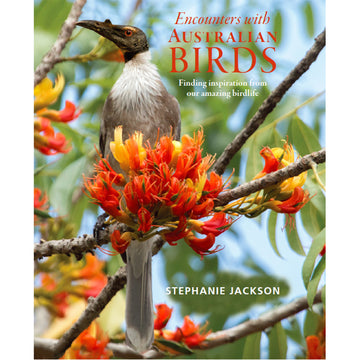 'Encounters with Australian Birds' book cover featuring a photo of a bird sitting in a tree branch with orange flowers in front of them.