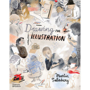 Book cover of 'Drawing for Illustration' by Martin Salisbury with illustrations of people drawing.