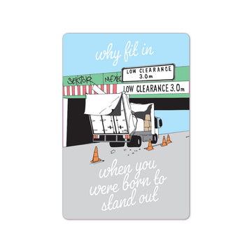 A magnet with an illustration of a truck under a sign with humorous text on a white background