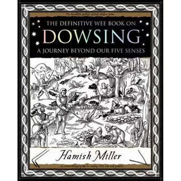 'The Definitive Wee Book on Dowsing a Journey Beyond our Five Senses' book cover featuring a black and white illustration of people.