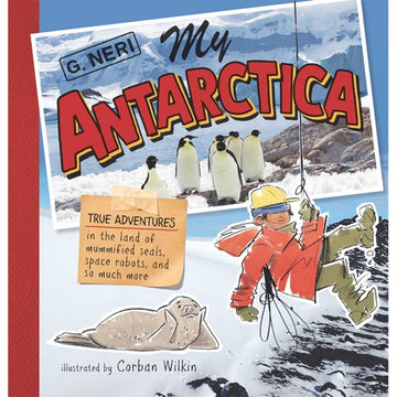 'My Antarctica' book cover featuring an illustration of a man hanging from rope with a seal watching. There is a photo of penguins in the background.