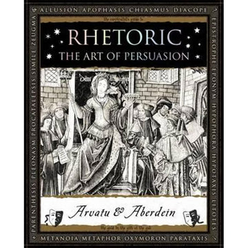 'Rhetoric The Art of Persuasion' book cover featuring a black and white illustration of a Queen sitting on a throne surrounded by people.