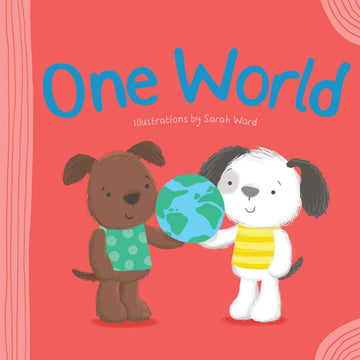 'One World' book cover featuring an illustration of two different coloured dogs holding a sphere of the world together.