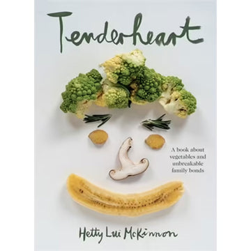 'Tenderheart' book cover featuring a face made from fruits and vegetables including broccoli, a mushroom and a banana.