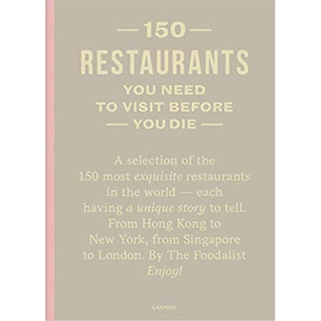 '150 Restaurants You Need to Visit Before You Die' book cover featuring a description on a light brown background.