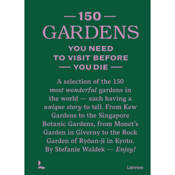 '150 Gardens You need to Visit Before You Die' book cover featuring a description on a green background.