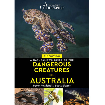 'A Naturalist's Guide to the Dangerous Creatures of Australia' book cover featuring a photo of an octopus, snake, bee and crocodile.