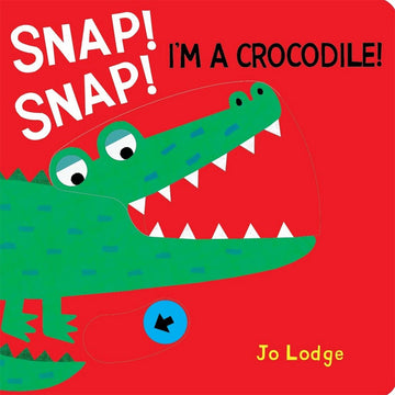 'Snap! Snap! I'm a Crocodile!' book cover featuring an illustration of a green crocodile on a red background.