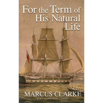 'For the Term of His Natural Life' book cover featuring an illustration of a boat with a light brown filter.