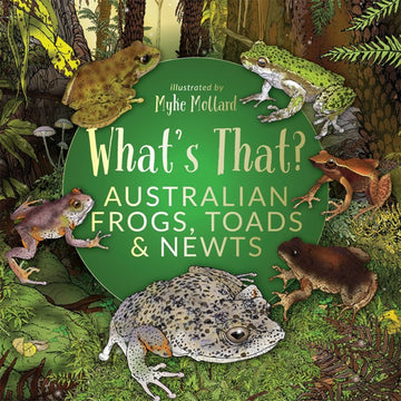 Book cover of 'What's That? Australian Frogs, Toads & Newts' with illustrations of frogs and toads.