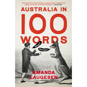 'Australia in 100 Words' book cover featuring an illustration of a person and kangaroo with the words 'Dingo' and 'Drongo' in speech bubbles.
