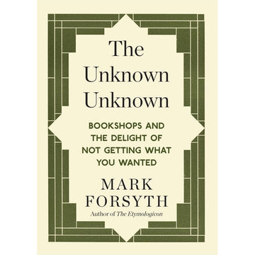 Book cover of 'The Unknown Unknown' by Mark Forsyth with decorative border.