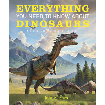 Book cover of 'Everything You Need to Know About Dinosaurs' with dinosaurs and mountains in the background.