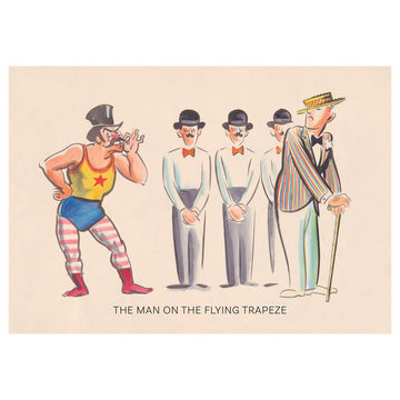 A postcard with three identical men looking at two other men and the heading 'The Man on the Flying Trapeze'.