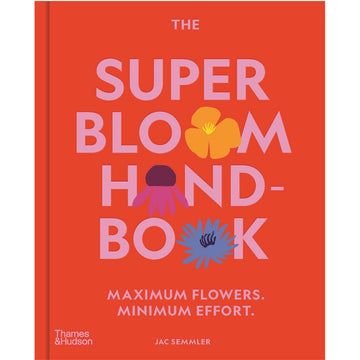 'Super Bloom Handbook' book cover featuring a bright red orange background with the book title written in pink block letters with a hand drawn flower replacing three of the letters.