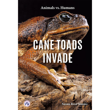 'Cane Toads Invade' book cover featuring a close up photo of a cane toad on a wood ledge.