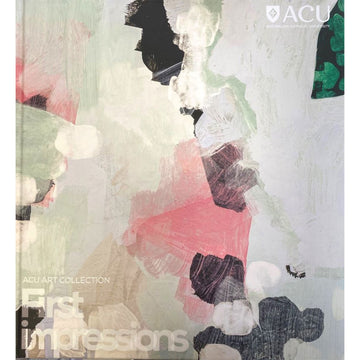 'ACU Art Collection First Impressions' book cover featuring a photo of abstract art.