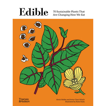 'Edible' book cover featuring an illustration of green leaves, a ellow flower and white and brown seeds on an orange background.